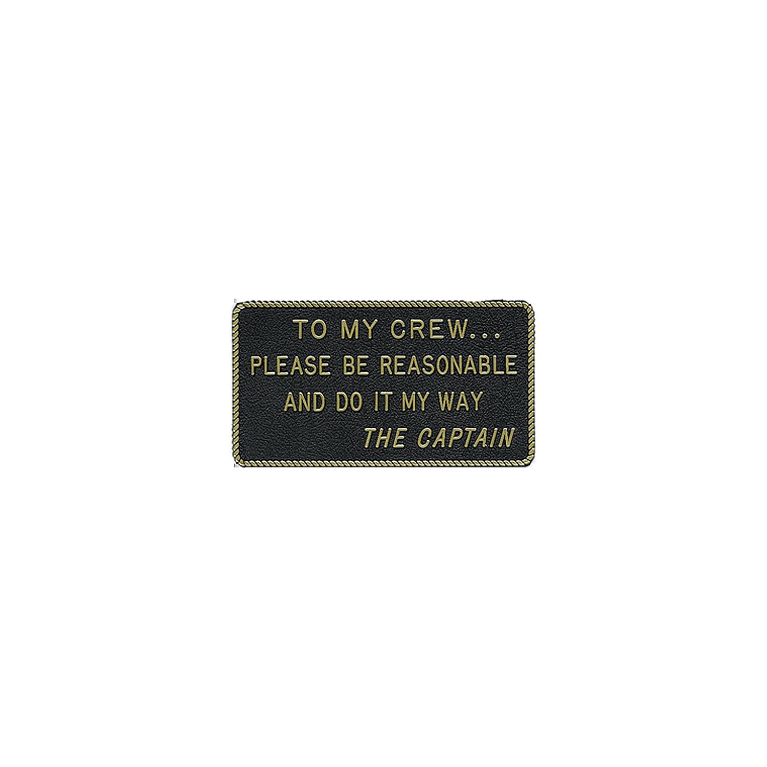 To My Crew...Please Be Reasonable